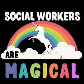 Social Workers Are Magical by Flippin Sweet Gear