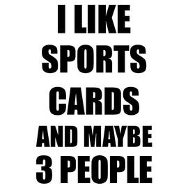 SPORTS CARDS Lover Funny Gift Idea I Like Hobby by Jeff Creation