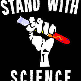 Stand With Science by Flippin Sweet Gear