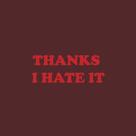 Thanks I hate it by Danny Villarreal