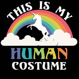 This is My Human Costume by Flippin Sweet Gear