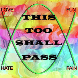 This too shall pass by Pics By Tony