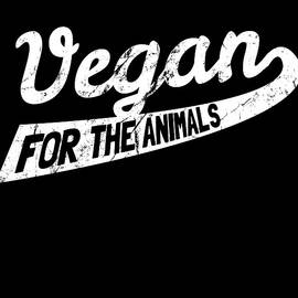 Vegan For The Animals by Flippin Sweet Gear