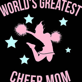 Worlds Greatest Cheer Mom by Flippin Sweet Gear