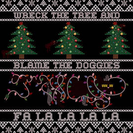 Wreck the Tree and Blame the Doggies Funny Cat Christmas Pun by Flippin Sweet Gear