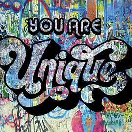 You Are Unique Sign Wall  by Tony Rubino
