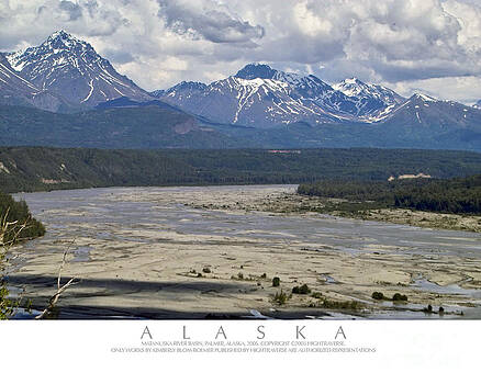 Kimberly Blom-Roemer - Matanuska River and Mountains Kimberly Blom-Roemer - Matanuska River and Mountains