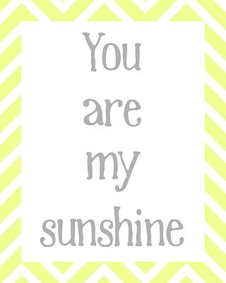 Wall Art - Digital Art - You Are My Sunshine #1 by Jaime Friedman