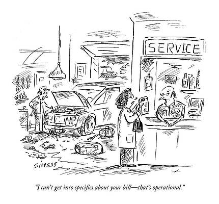 Wall Art - Drawing - I Can't Get Into Specifics About Your Bill - by David Sipress