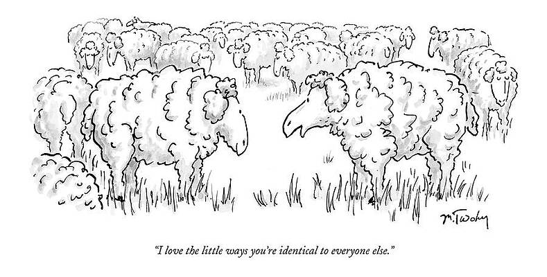 Wall Art - Drawing - I Love The Little Ways You're Identical by Mike Twohy