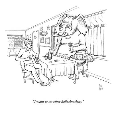 I Want To See Other Hallucinations Print by Paul Noth