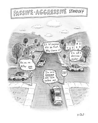 Wall Art - Drawing - Passive-aggressive Standoff by Roz Chast
