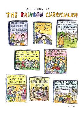 Politics Wall Art featuring the drawing Additions To The Rainbow Curriculum by Roz Chast
