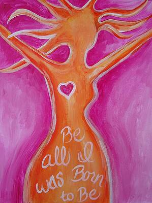 Be All I Was Born to Be by Leslie Manley Be All I Was Born to Be by Leslie Manley