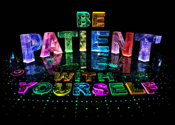 Be Patient with Yourself by Jill Bonner