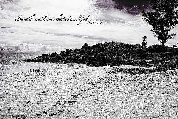Be Still and Know - B/W Version by Jeanette Byrd