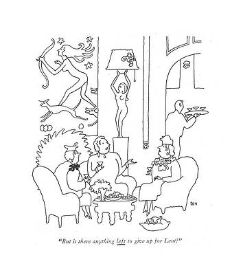 Wall Art - Drawing - But Is There Anything Left To Give Up For Lent? by Gardner Rea