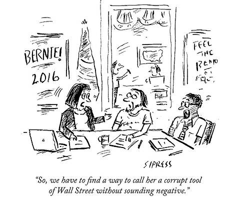 Wall Art - Drawing - Call Her A Corrupt Tool Of Wall Street by David Sipress