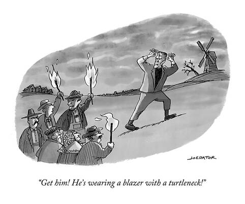 Wall Art - Drawing - Get Him! He's Wearing A Blazer With A Turtleneck! by Joe Dator