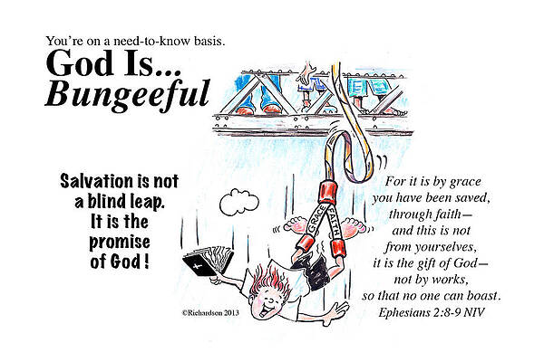 God Is Bungeeful by George Richardson God Is Bungeeful by George Richardson
