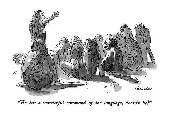 Wall Art - Drawing - He Has A Wonderful Command Of The Language by James Stevenson