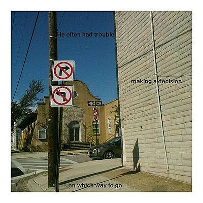 Wall Art - Photograph - He Often Had Trouble Making A Decision by Matthew Saindon