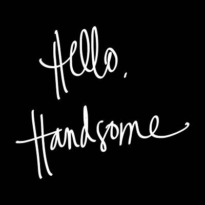 Wall Art - Digital Art - Hello Handsome by South Social Studio