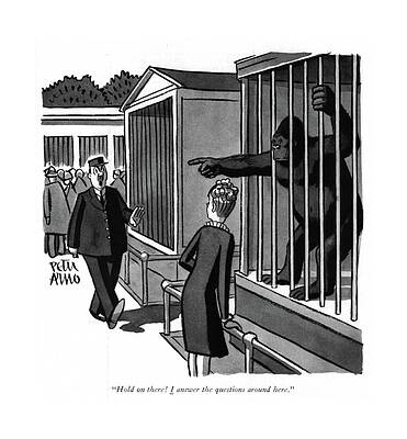 Wall Art - Drawing - Hold On There! I Answer The Questions Around Here by Peter Arno