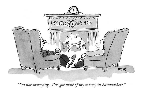 Wall Art - Drawing - I'm Not Worrying.  I've Got Most Of My Money by Pat Byrnes