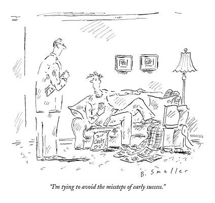 Wall Art - Drawing - I'm Tying To Avoid The Missteps Of Early Success by Barbara Smaller