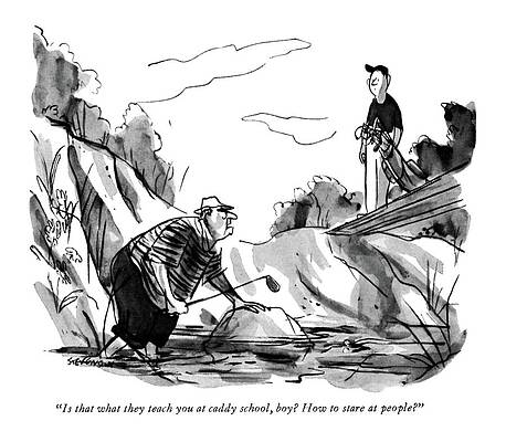 Wall Art - Drawing - Is That What They Teach You At Caddy School by James Stevenson