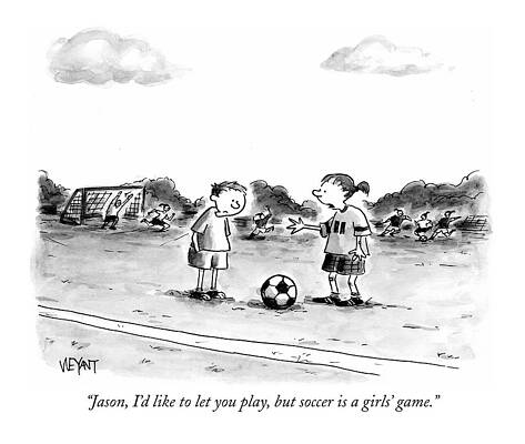 Wall Art - Drawing - Jason, I'd Like To Let You Play, But Soccer by Christopher Weyant