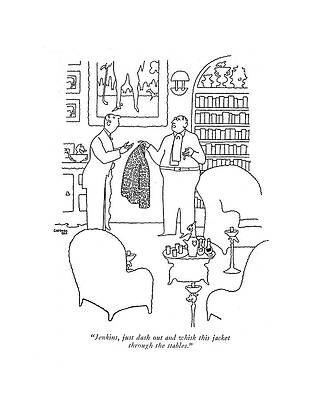 Wall Art - Drawing - Jenkins, Just Dash Out And Whisk This Jacket by Gardner Rea