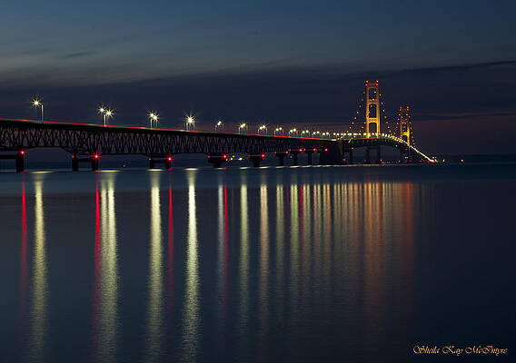 MACKINAC BRIDGE at NIGHT by Sheila Kay McIntyre MACKINAC BRIDGE at NIGHT by Sheila Kay McIntyre