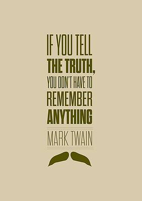 Wall Art - Digital Art - Mark Twain quote truth life modern typographic print quotes poster by Lab No 4 - The Quotography Department