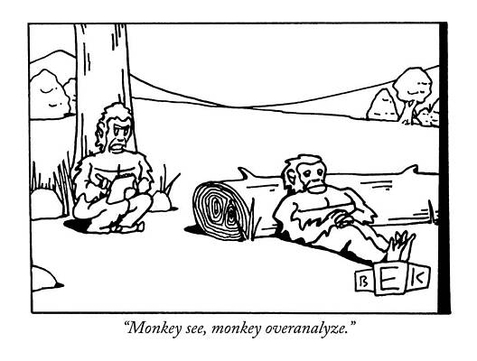 Wall Art - Drawing - Monkey See, Monkey Overanalyze by Bruce Eric Kaplan