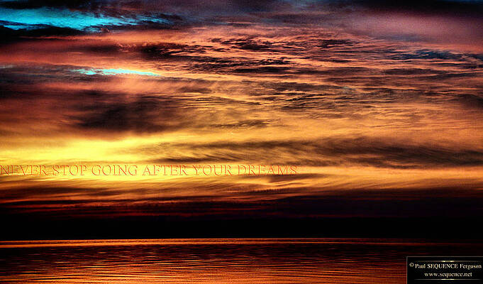 NEVER STOP GOING AFTER YOUR DREAMS by Y C NEVER STOP GOING AFTER YOUR DREAMS by Y C