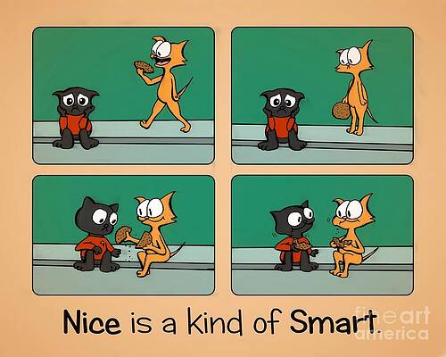 Nice is a Kind of Smart by Pet Serrano Nice is a Kind of Smart by Pet Serrano