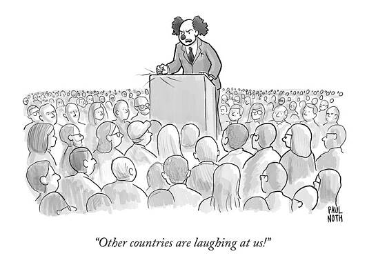 Wall Art - Drawing - Other Countries Are Laughing At Us! by Paul Noth