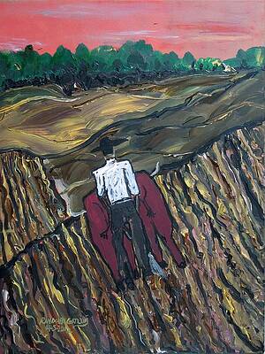 Plow til' dawn by Randolph Gatling Plow til' dawn by Randolph Gatling