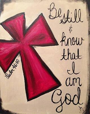 Psalm fortysix ten by Jeff Hulsizer