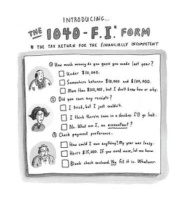 Wall Art - Drawing - The 1040 f.i. Form by Roz Chast