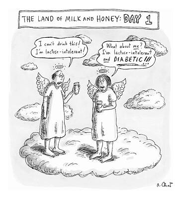 Wall Art - Drawing - The Land Of Milk And Honey: Day 1 by Roz Chast