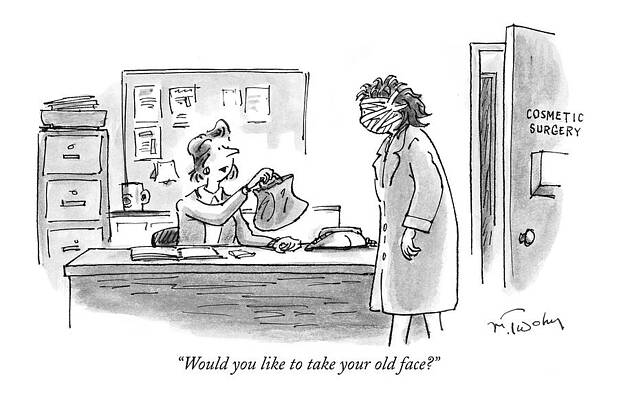Wall Art - Drawing - Would You Like To Take Your Old Face? by Mike Twohy