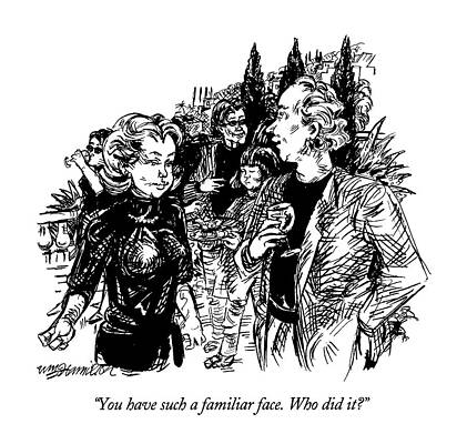 Wall Art - Drawing - You Have Such A Familiar Face.  Who Did It? by William Hamilton