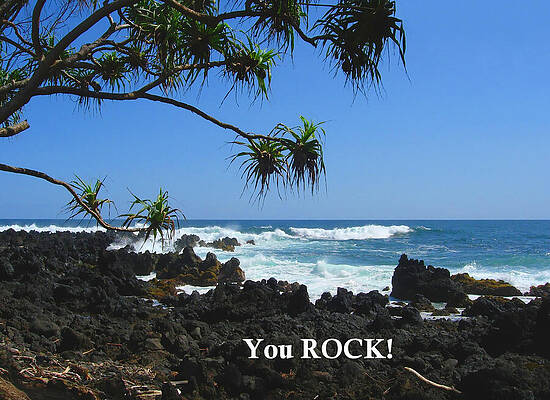 You ROCK - South Shore of Maui by Connie Fox You ROCK - South Shore of Maui by Connie Fox