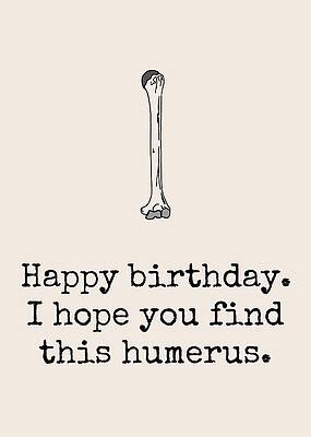 https://render.fineartamerica.com/images/images-profile-flow/400/images/artworkimages/mediumlarge/1/archeologist-birthday-card-funny-archeology-birthday-card-anatomy-birthday-card-humerus-joey-lott.jpg