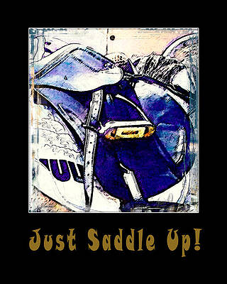 Just Saddle Up by Janice OConnor Just Saddle Up by Janice OConnor