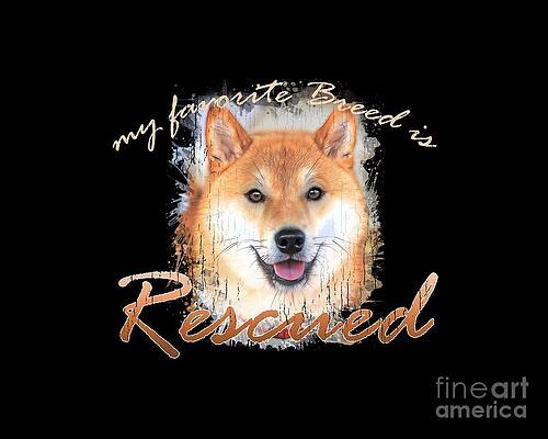 My favorite breed is rescued Watercolor 4 by Tim Wemple My favorite breed is rescued Watercolor 4 by Tim Wemple