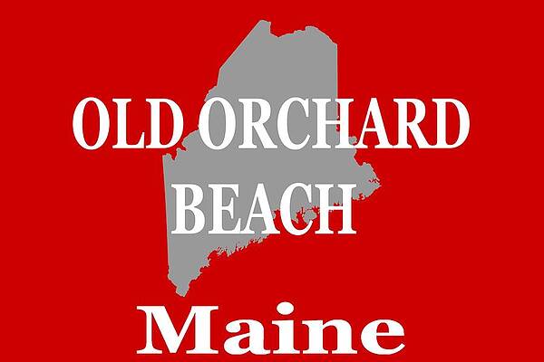Old Orchard Beach Maine State City and Town Pride by Keith Webber Jr Old Orchard Beach Maine State City and Town Pride by Keith Webber Jr